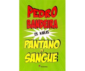 Pantano de Sangue - Os Karas
