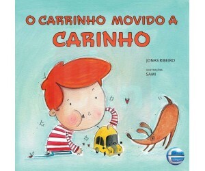 O Carrinho Movido a Carinho