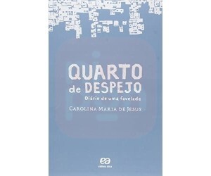 Quarto de Despejo - Diário de uma favelada